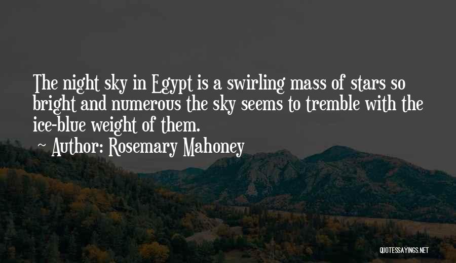 Mahoney Quotes By Rosemary Mahoney