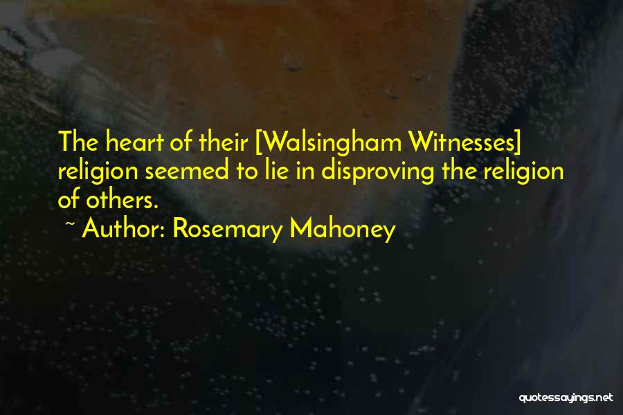 Mahoney Quotes By Rosemary Mahoney