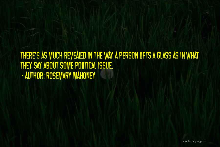 Mahoney Quotes By Rosemary Mahoney