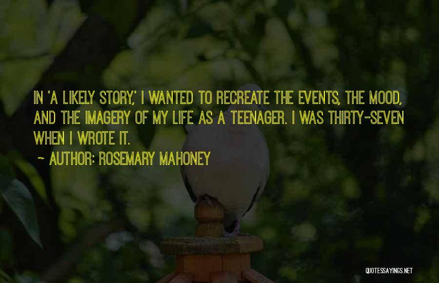 Mahoney Quotes By Rosemary Mahoney