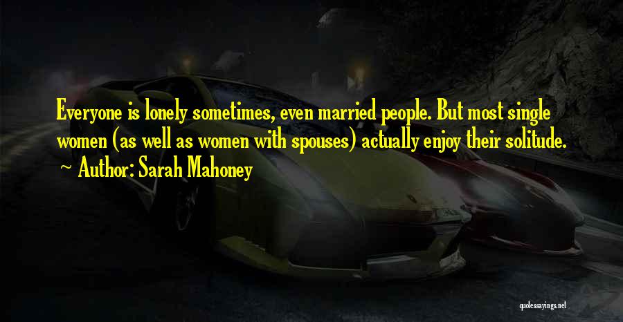 Mahoney Quotes By Sarah Mahoney