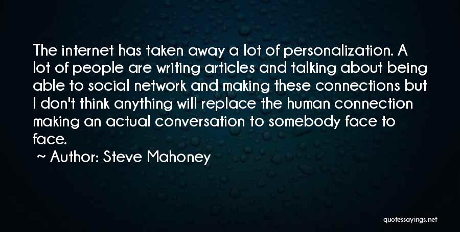 Mahoney Quotes By Steve Mahoney