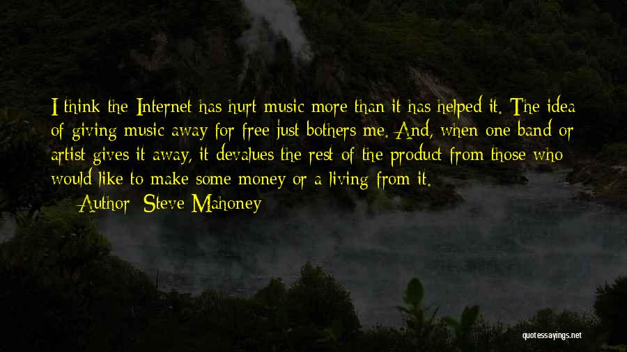 Mahoney Quotes By Steve Mahoney
