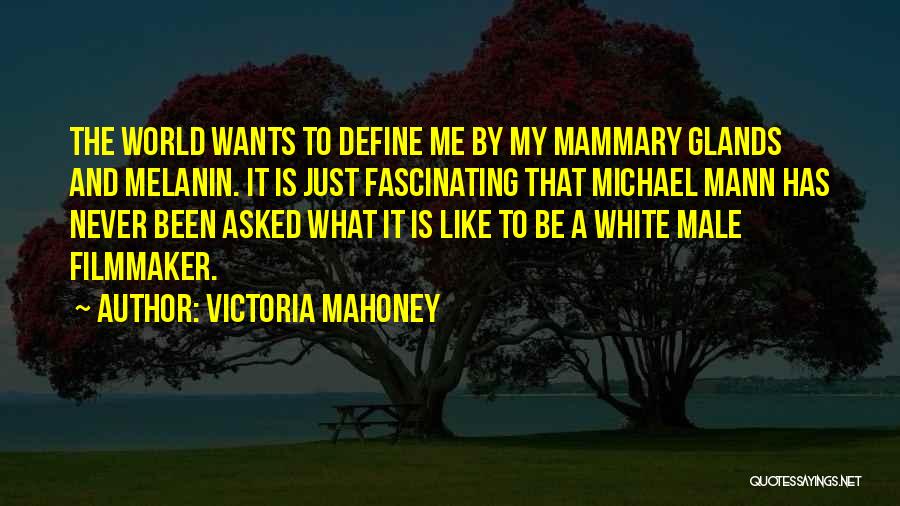 Mahoney Quotes By Victoria Mahoney