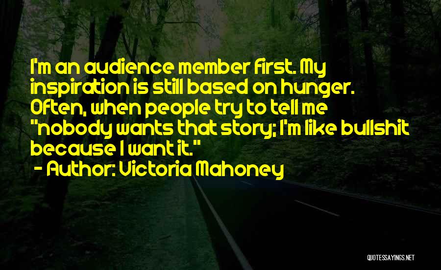 Mahoney Quotes By Victoria Mahoney