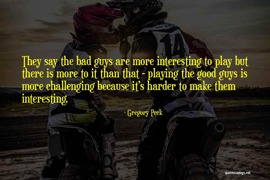 Mahood Fonville Quotes By Gregory Peck Mahood Fonville Quotes By Gregory Peck