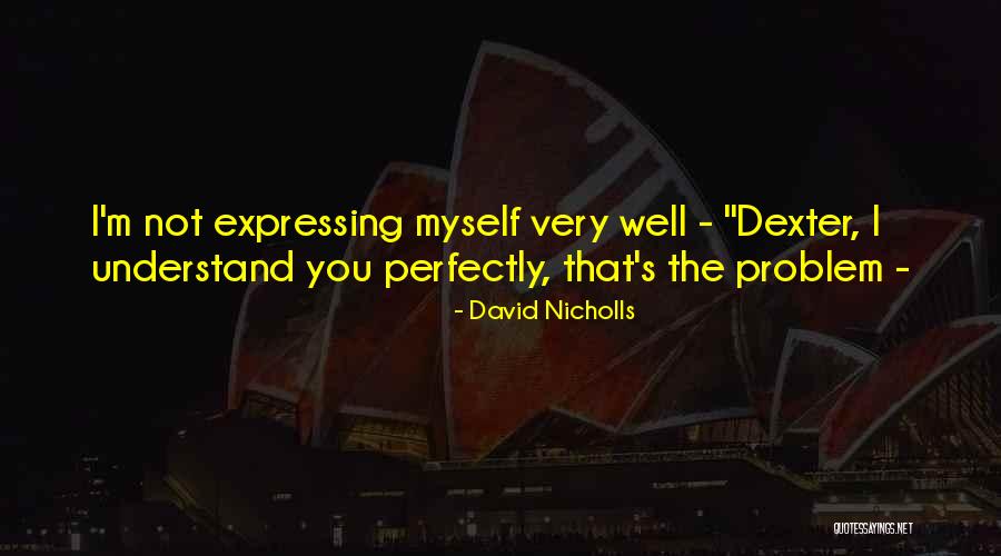 Mahoro Fujita Quotes By David Nicholls Mahoro Fujita Quotes By David Nicholls