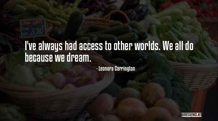 Mahovics Quotes By Leonora Carrington Mahovics Quotes By Leonora Carrington