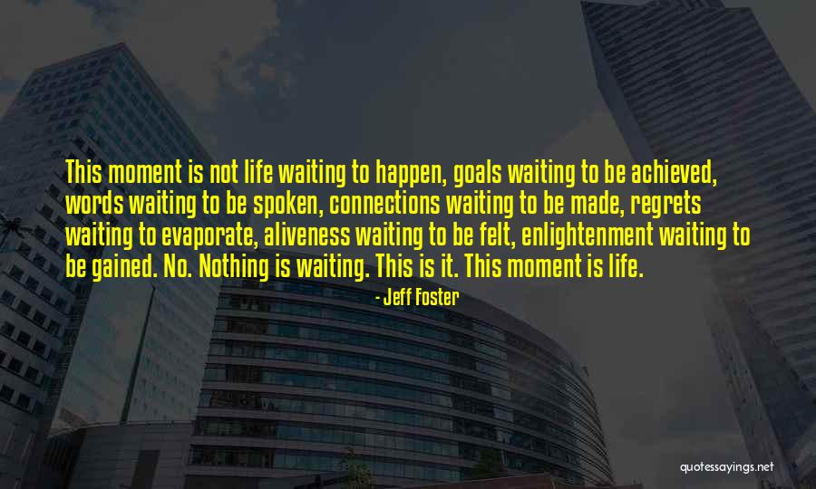 Mahram Adalah Quotes By Jeff Foster Mahram Adalah Quotes By Jeff Foster