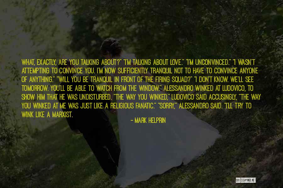 Mahsanei Quotes By Mark Helprin Mahsanei Quotes By Mark Helprin
