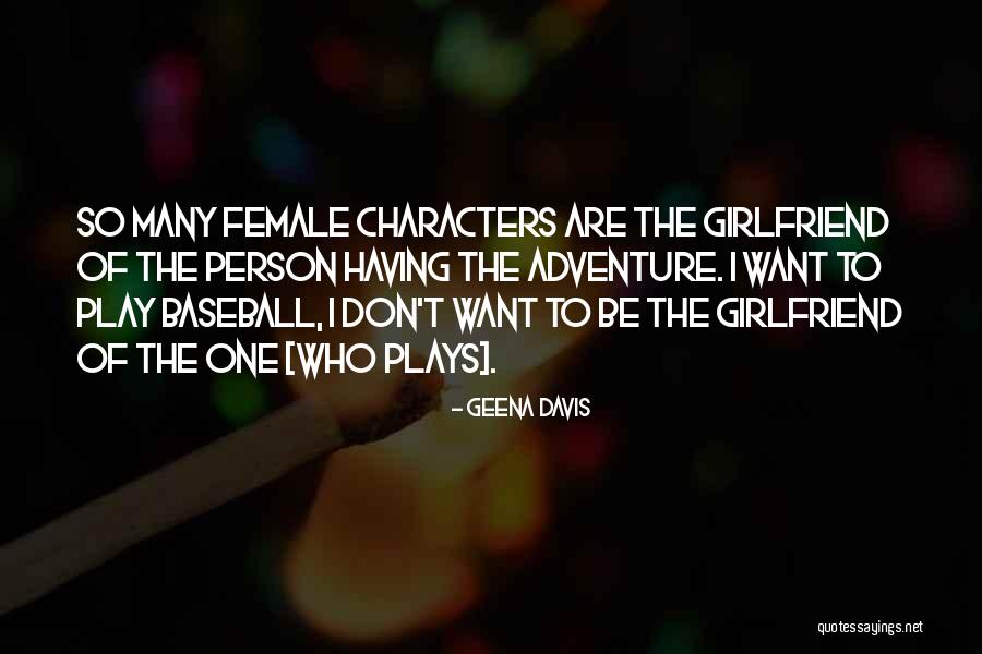 Mahuel Quotes By Geena Davis Mahuel Quotes By Geena Davis