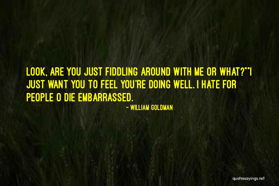 Mahuron Ware Quotes By William Goldman Mahuron Ware Quotes By William Goldman