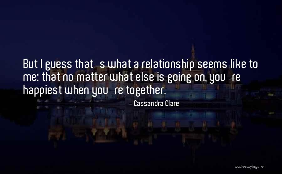 Mahusiano Quotes By Cassandra Clare Mahusiano Quotes By Cassandra Clare