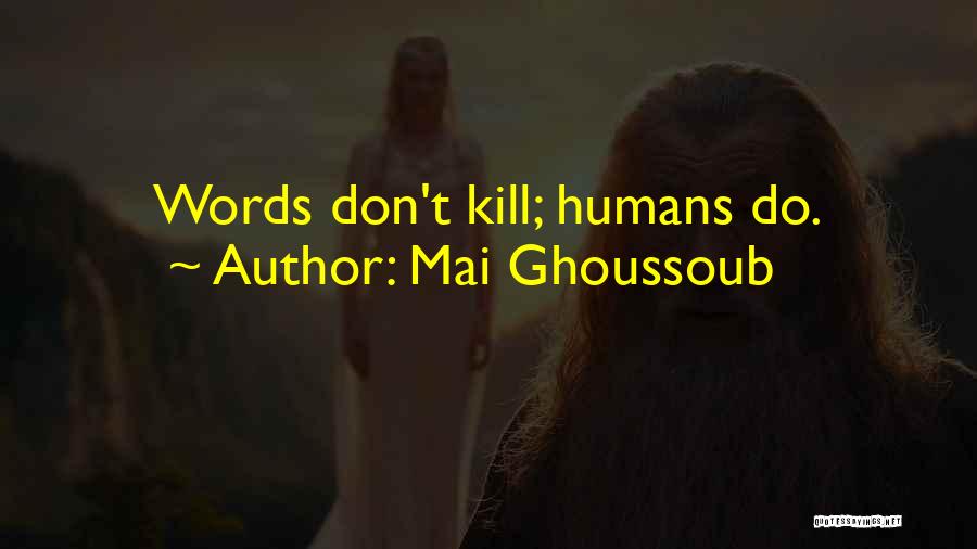 Mai Ghoussoub Quotes 2173056