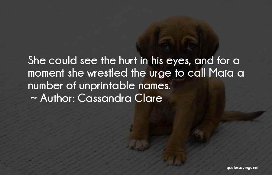 Maia Quotes By Cassandra Clare