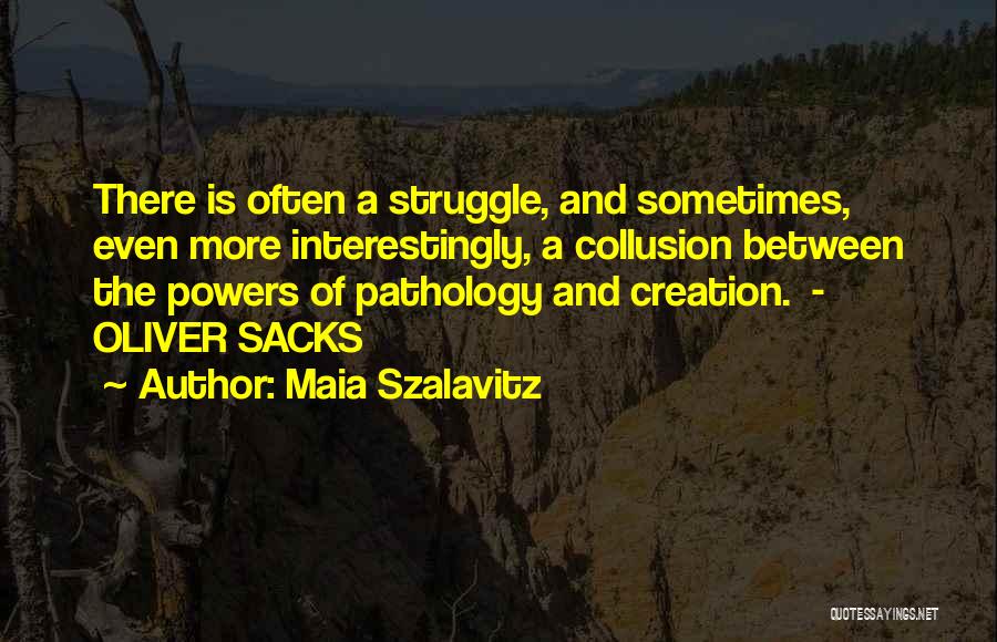 Maia Szalavitz Quotes 788718