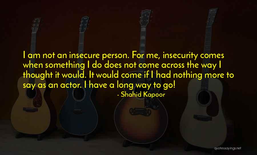 Maiale Deli Quotes By Shahid Kapoor Maiale Deli Quotes By Shahid Kapoor