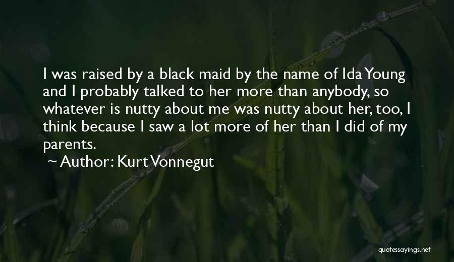 Maid Quotes By Kurt Vonnegut