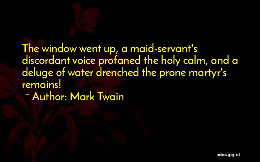 Maid Servant Quotes By Mark Twain