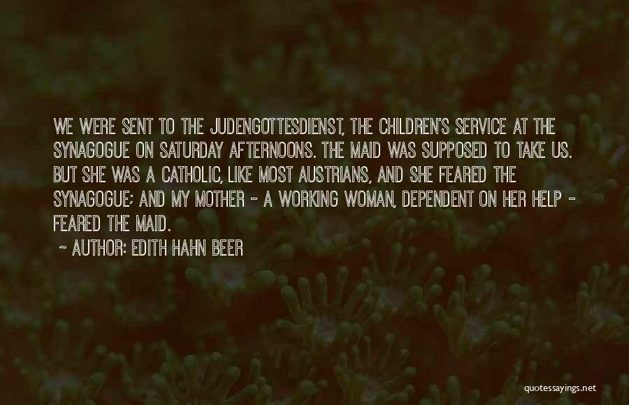 Maid Service Quotes By Edith Hahn Beer