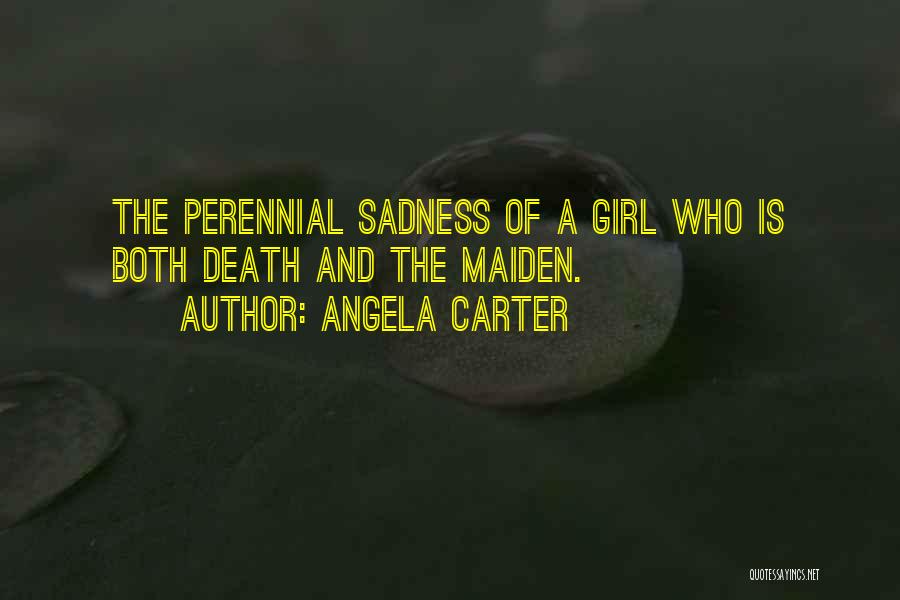 Maiden Quotes By Angela Carter