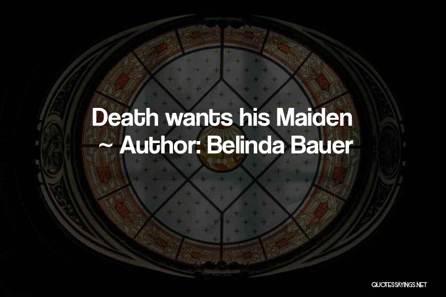 Maiden Quotes By Belinda Bauer