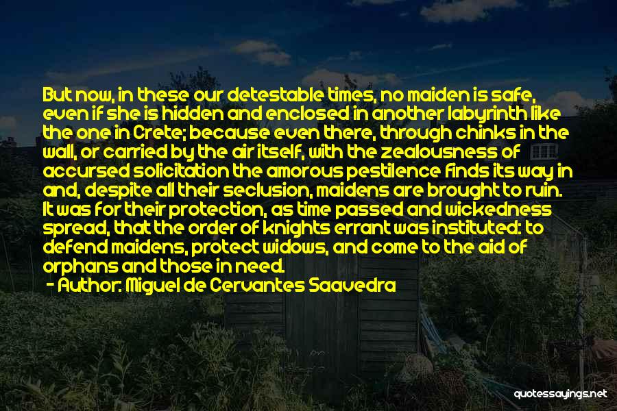 Maiden Quotes By Miguel De Cervantes Saavedra Maiden Quotes By Miguel De Cervantes Saavedra