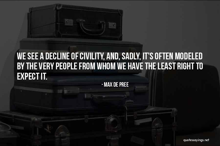 Maidenhood Belt Quotes By Max De Pree