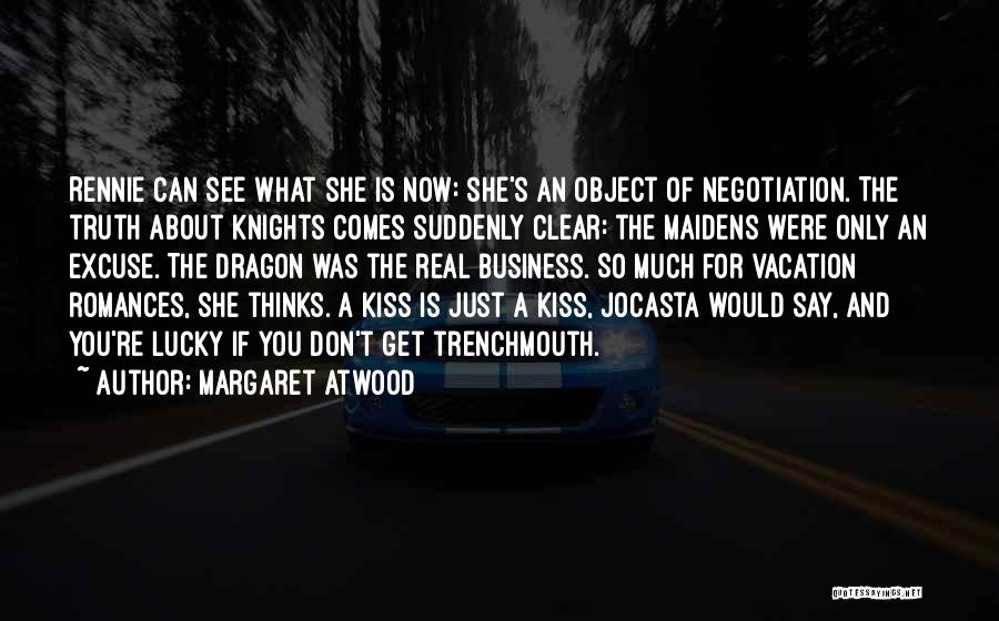 Maidens Quotes By Margaret Atwood