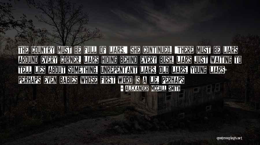 Maidhof Bros Quotes By Alexander McCall Smith Maidhof Bros Quotes By Alexander McCall Smith