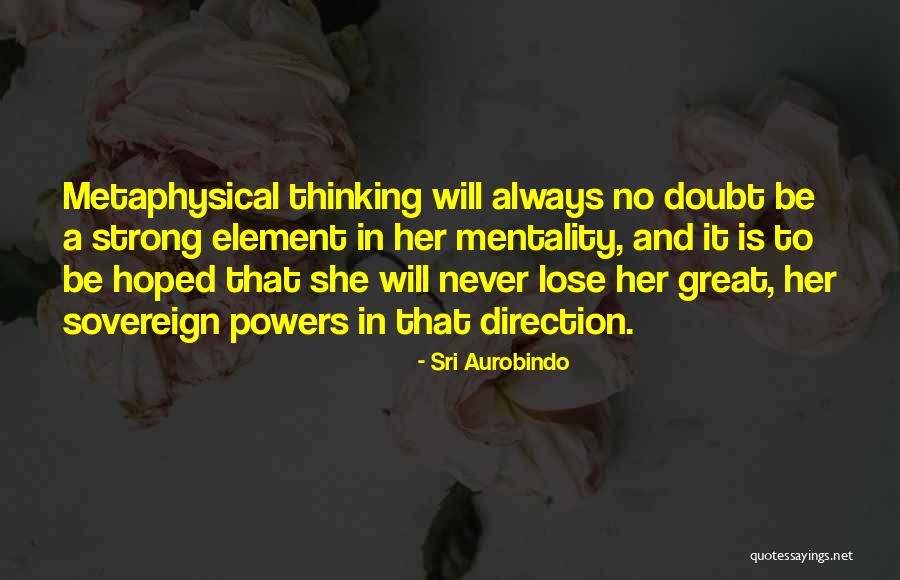 Maietta Nj Quotes By Sri Aurobindo Maietta Nj Quotes By Sri Aurobindo