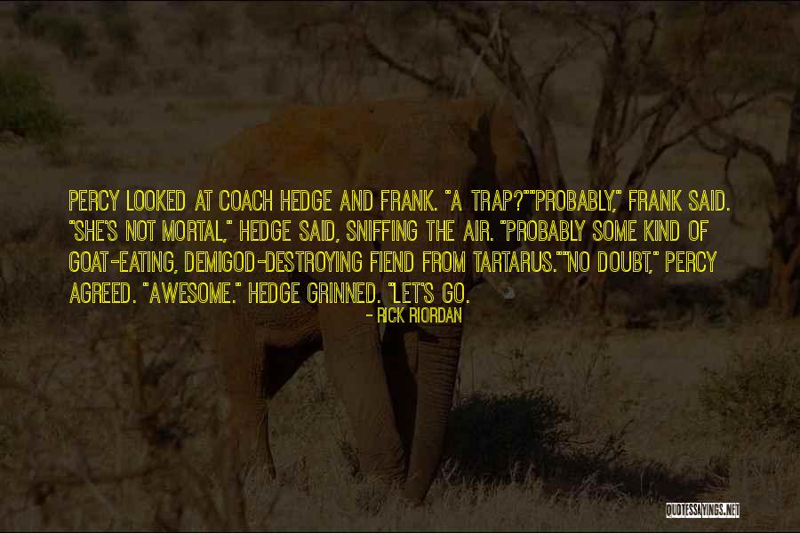Maigan Mcpherson Quotes By Rick Riordan Maigan Mcpherson Quotes By Rick Riordan