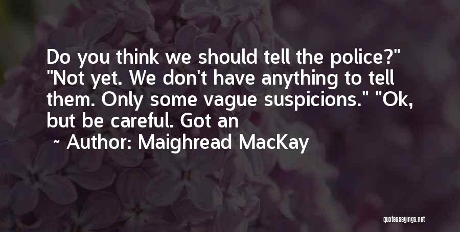 Maighread MacKay Quotes 1534662