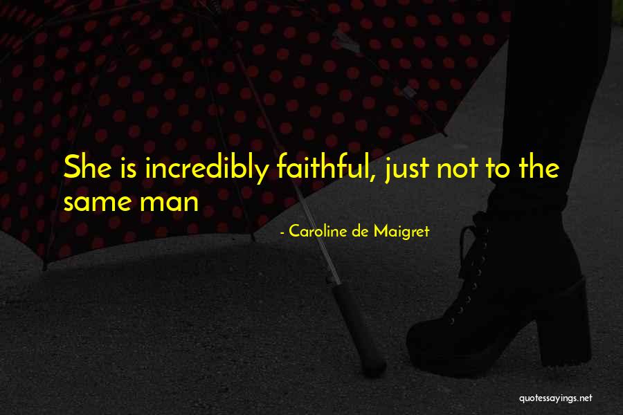 Maigret Maigret Quotes By Caroline De Maigret Maigret Maigret Quotes By Caroline De Maigret