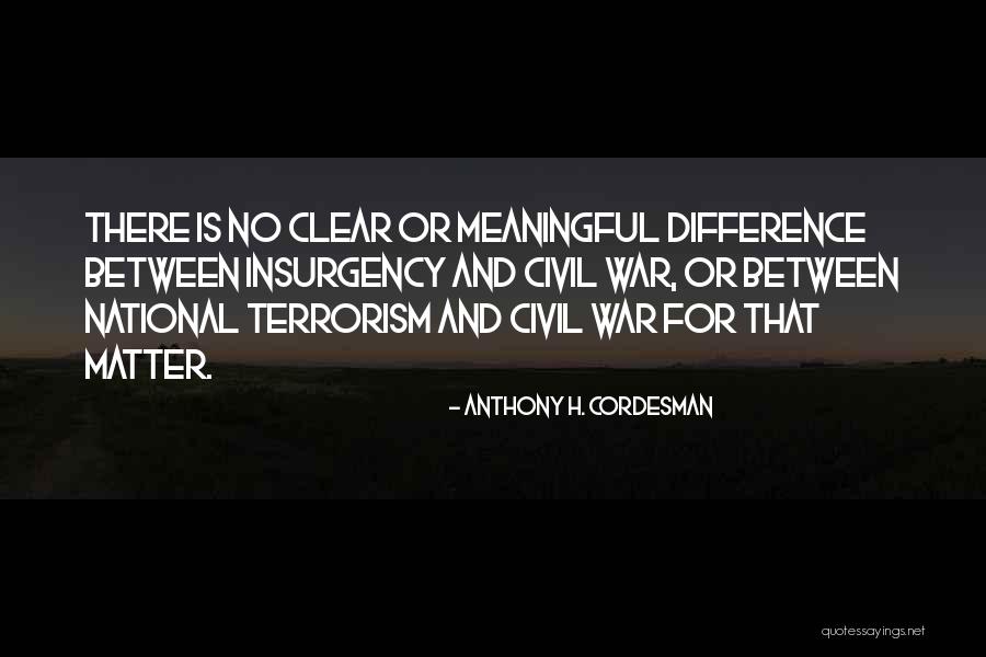 Maigualida Escalona Quotes By Anthony H. Cordesman Maigualida Escalona Quotes By Anthony H. Cordesman