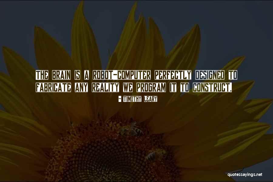 Maigualida Escalona Quotes By Timothy Leary Maigualida Escalona Quotes By Timothy Leary