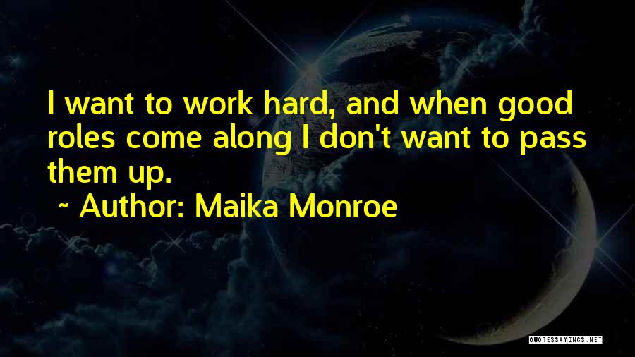 Maika Monroe Quotes 1458064