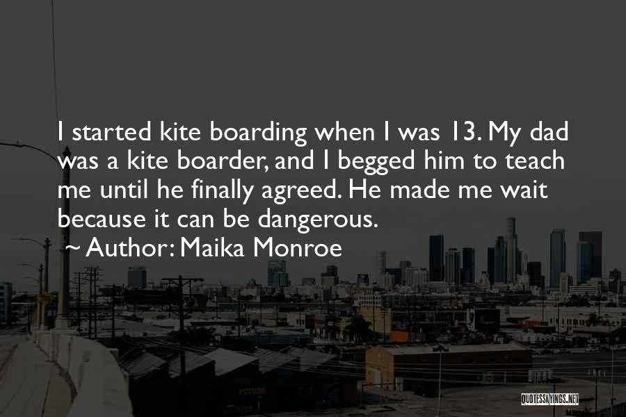 Maika Monroe Quotes 454361
