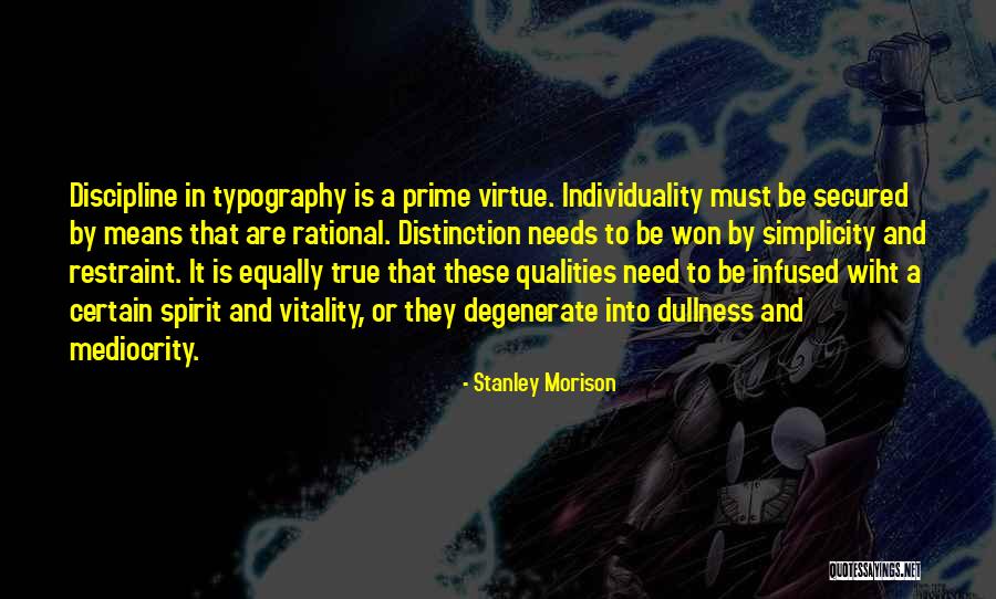 Maikana Quotes By Stanley Morison Maikana Quotes By Stanley Morison
