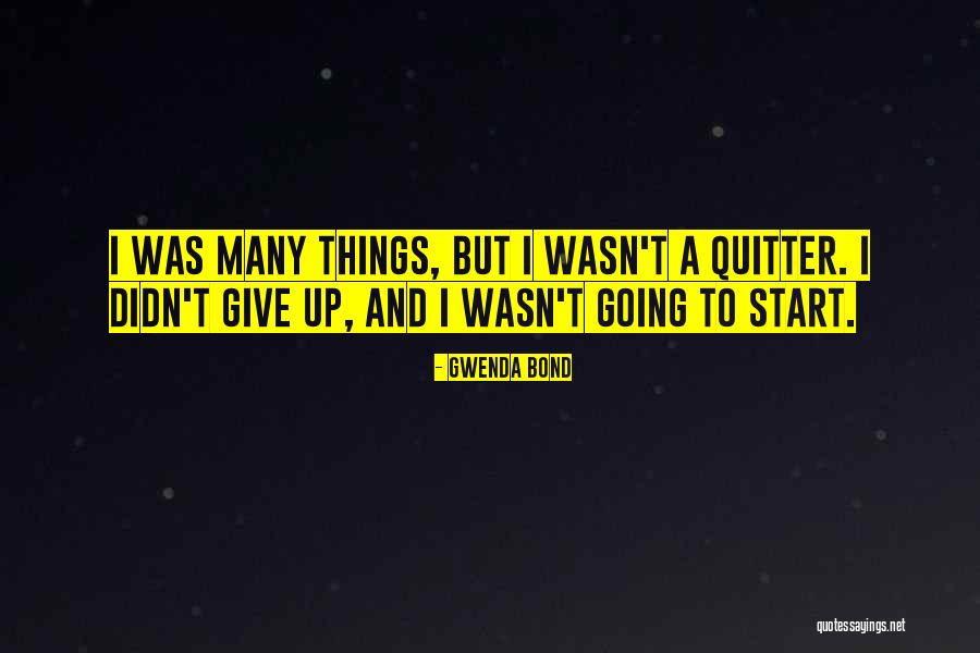 Maikol De Armas Quotes By Gwenda Bond Maikol De Armas Quotes By Gwenda Bond