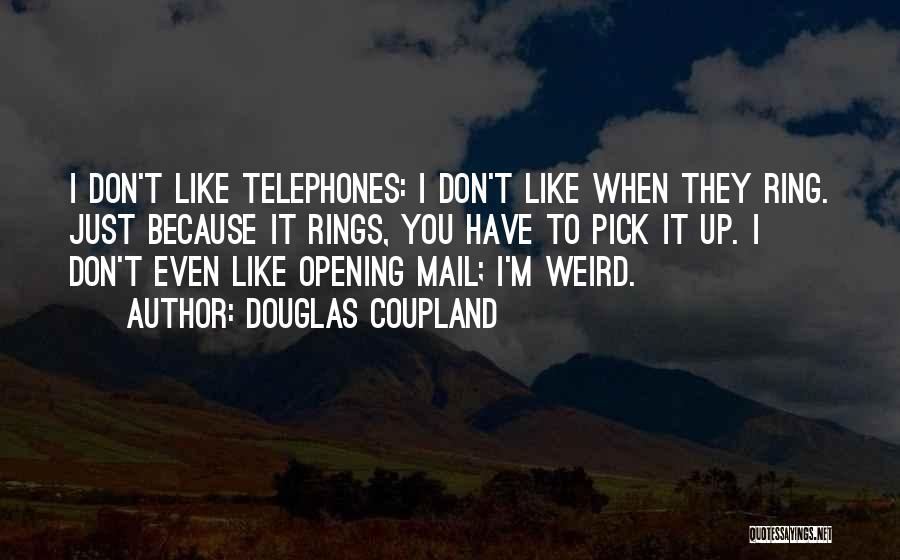 Mail.ru Quotes By Douglas Coupland