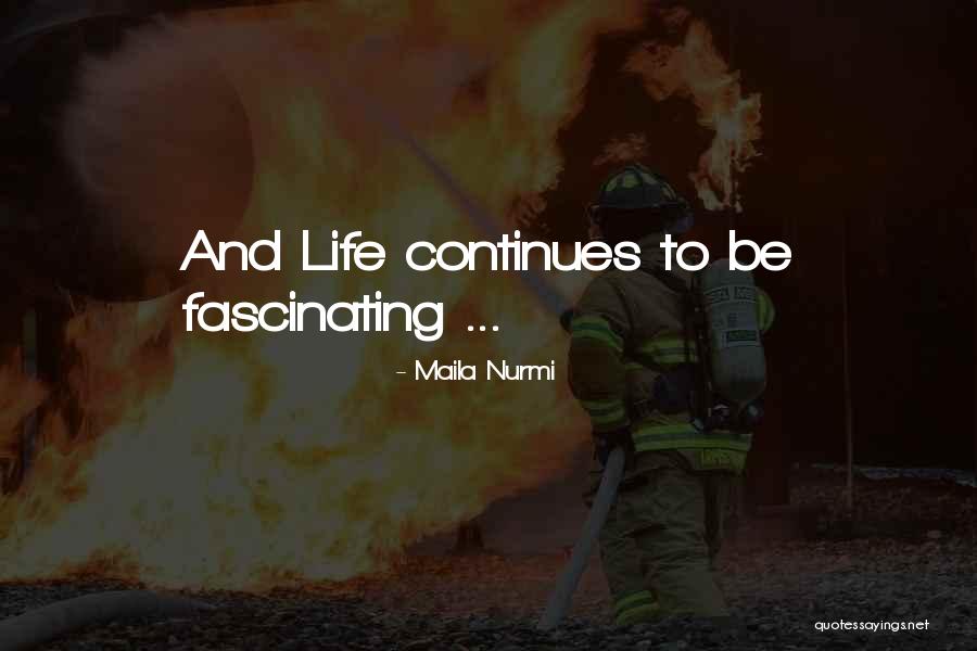 Maila Quotes By Maila Nurmi Maila Quotes By Maila Nurmi