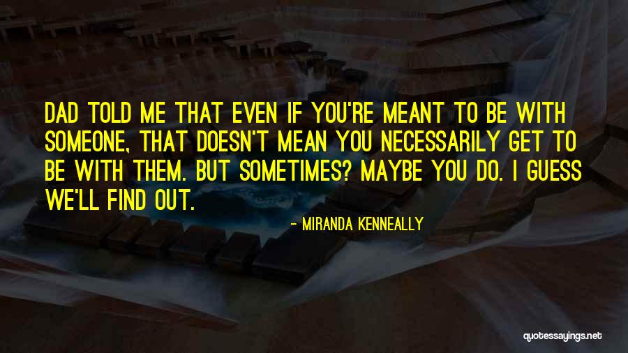 Maila Quotes By Miranda Kenneally Maila Quotes By Miranda Kenneally