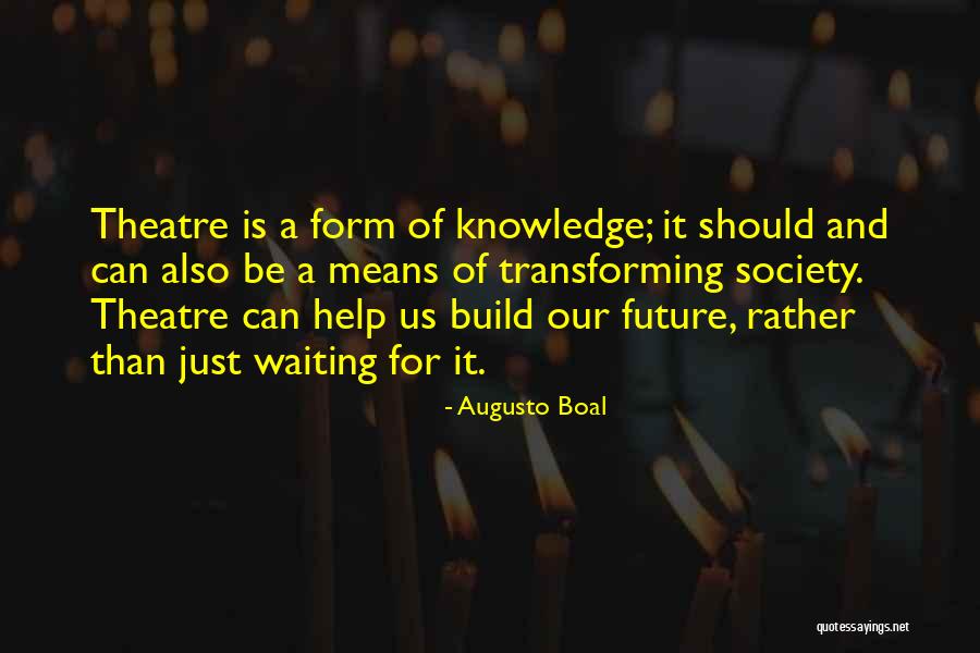 Mailbag Quotes By Augusto Boal Mailbag Quotes By Augusto Boal