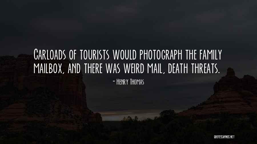 Mailbox Quotes By Henry Thomas Mailbox Quotes By Henry Thomas