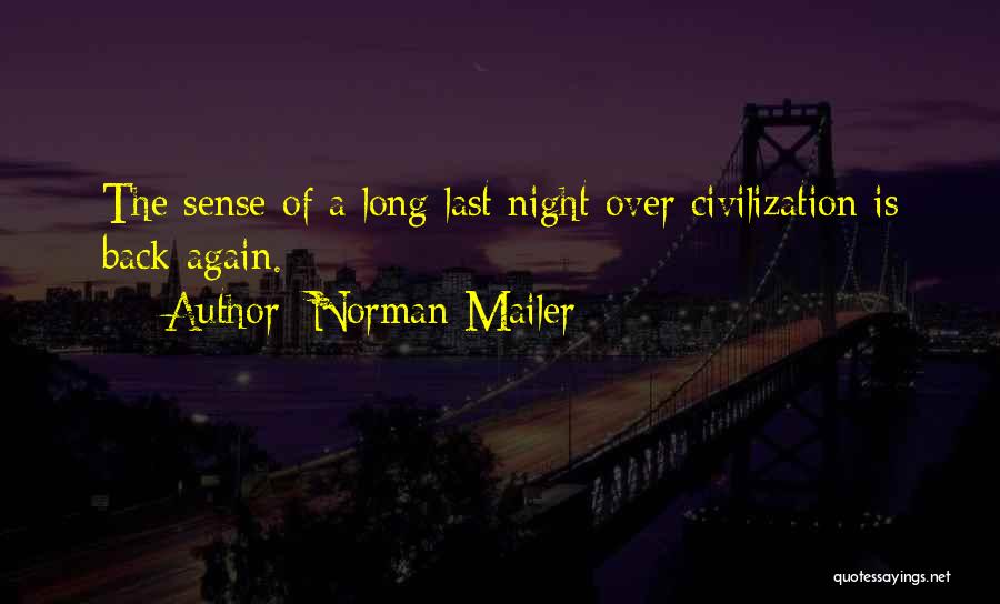 Mailer Quotes By Norman Mailer