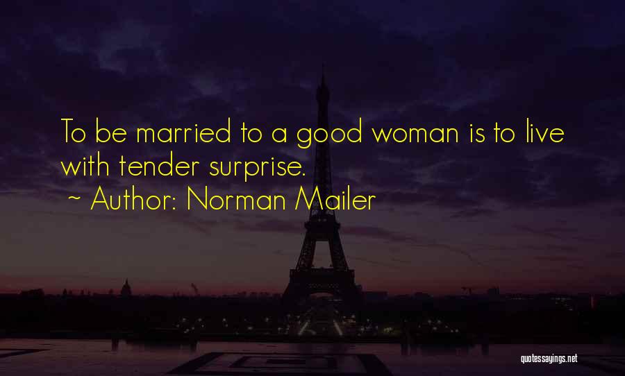 Mailer Quotes By Norman Mailer