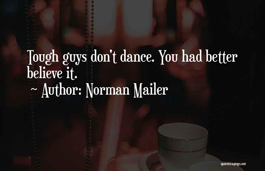 Mailer Quotes By Norman Mailer