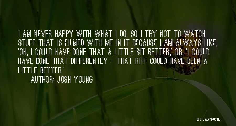 Mailey Augustine Quotes By Josh Young