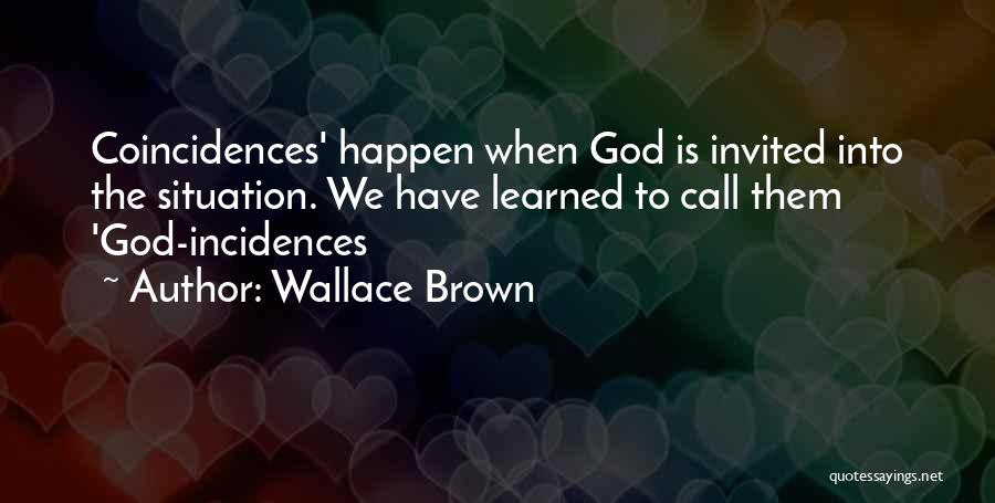 Mailey Augustine Quotes By Wallace Brown